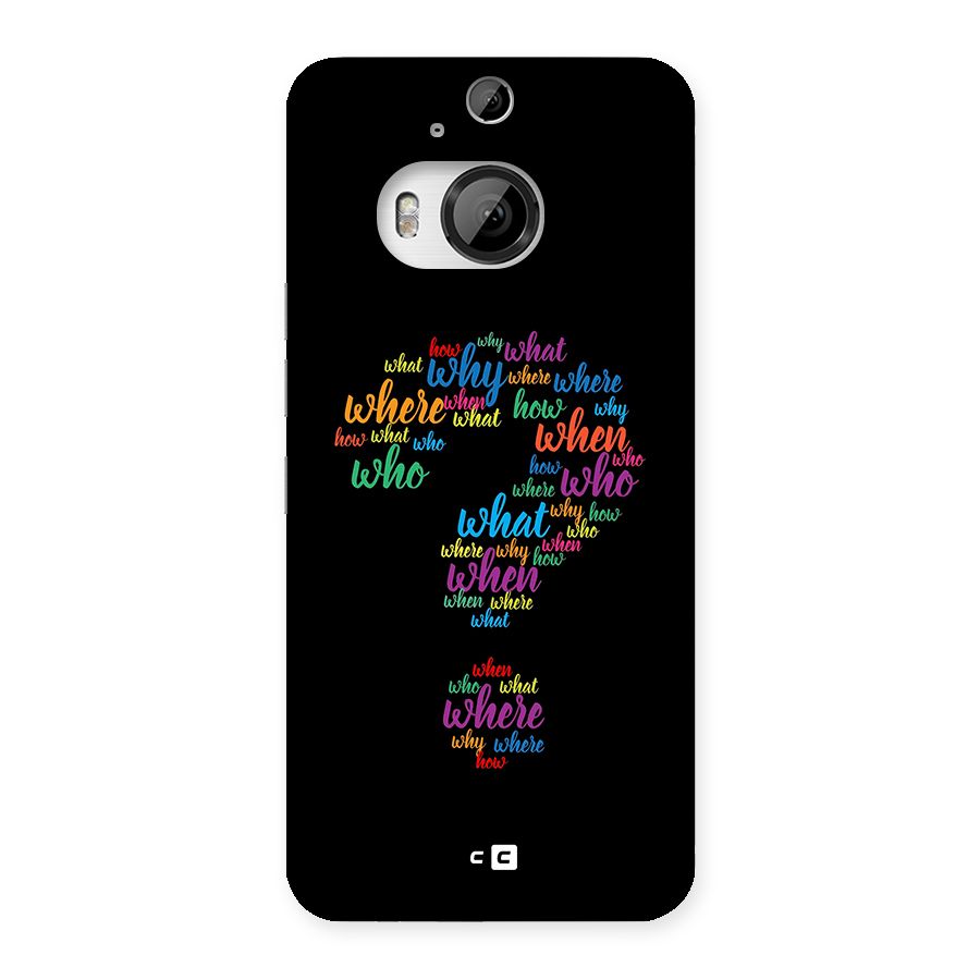 Why When Where How Back Case for HTC One M9 Plus