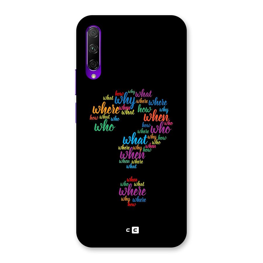 Why When Where How Back Case for Honor 9X Pro