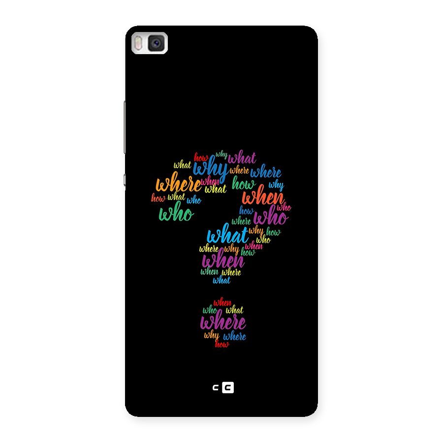 Why When Where How Back Case for Huawei P8