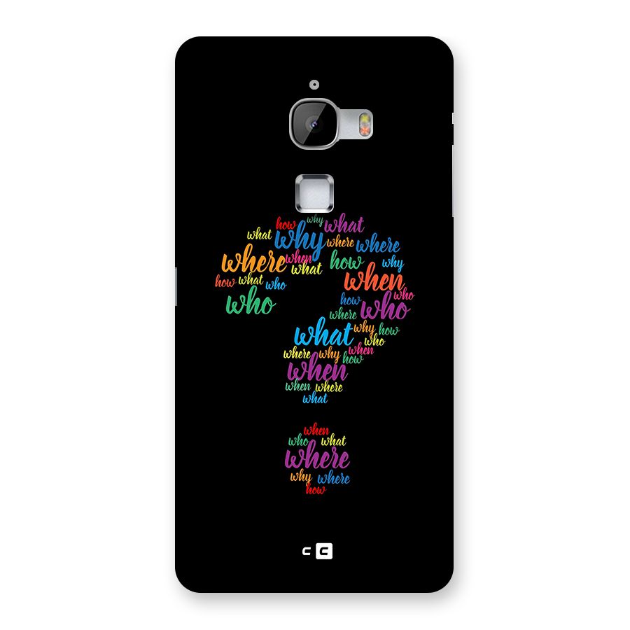 Why When Where How Back Case for LeTV Le Max
