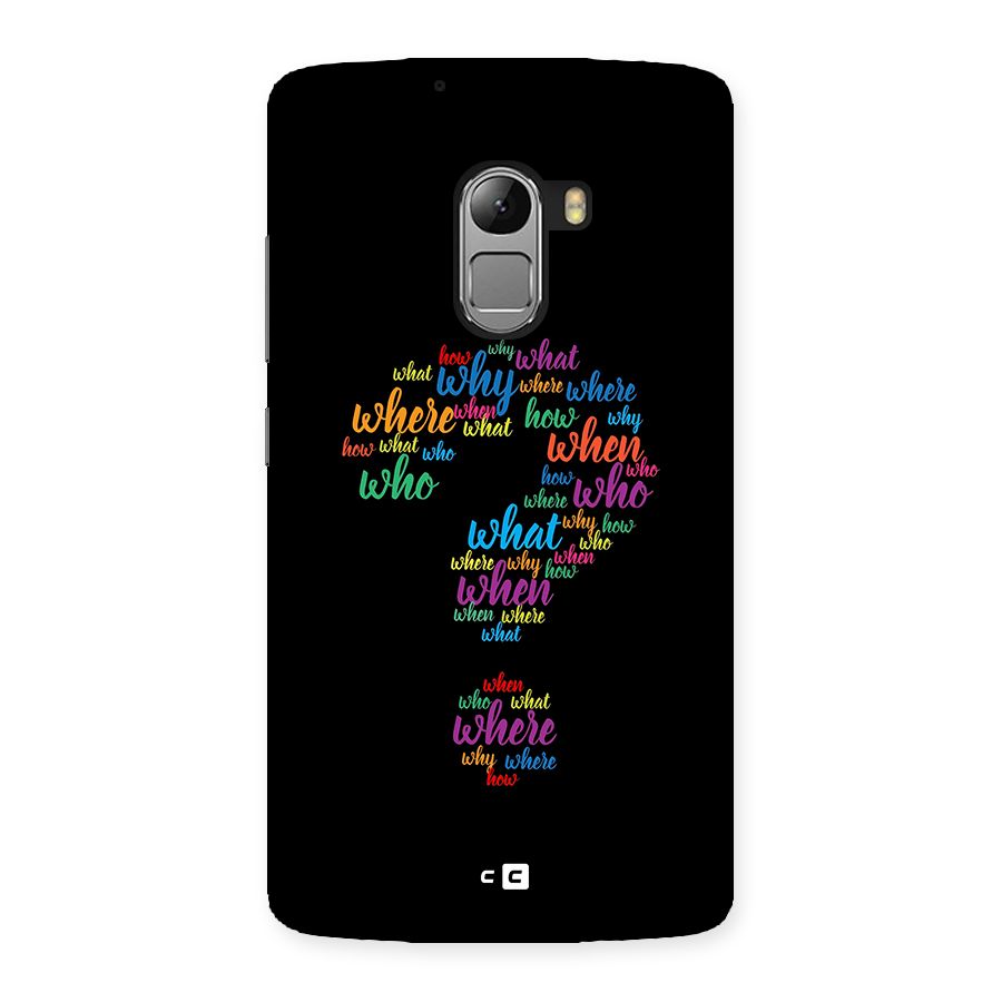 Why When Where How Back Case for Lenovo K4 Note