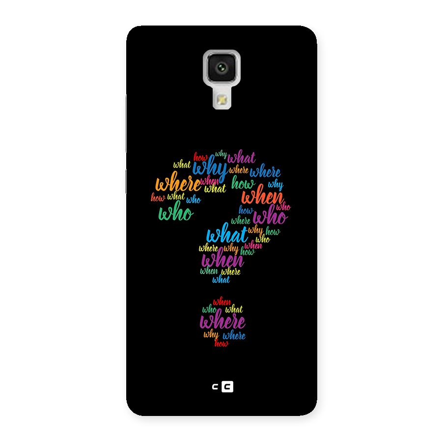 Why When Where How Back Case for Mi4