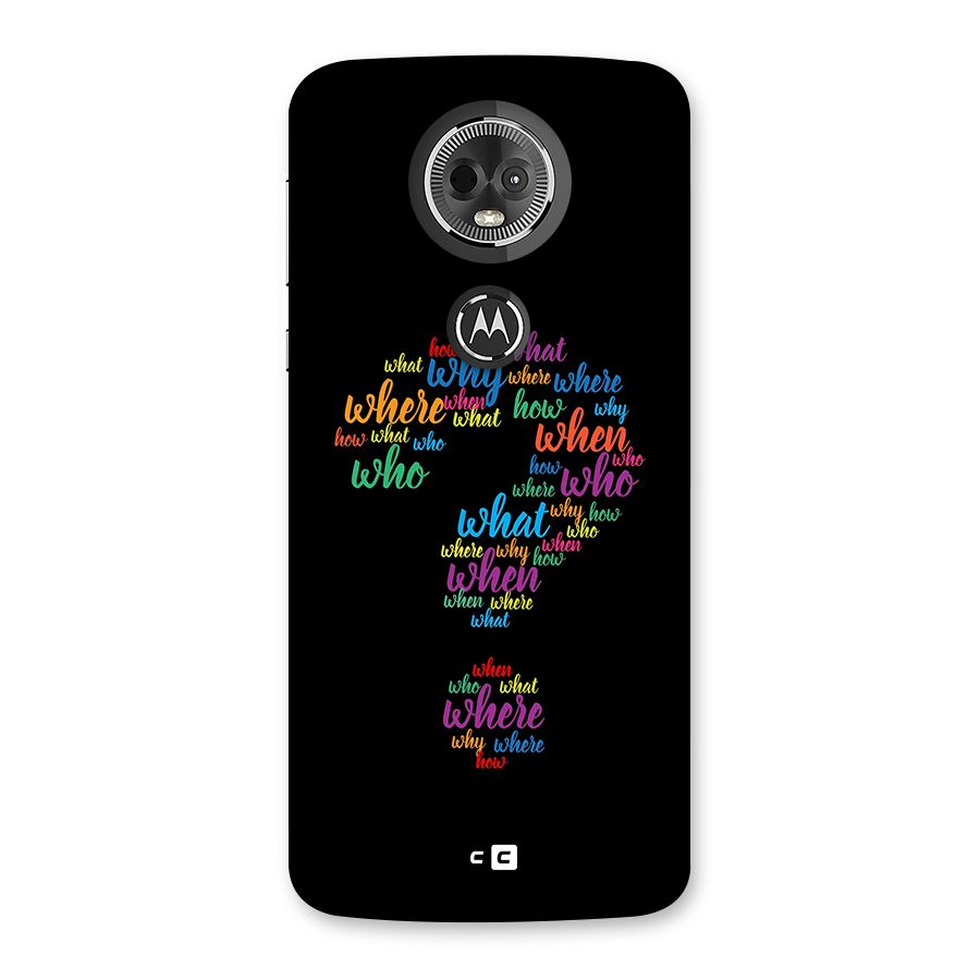 Why When Where How Back Case for Moto E5 Plus