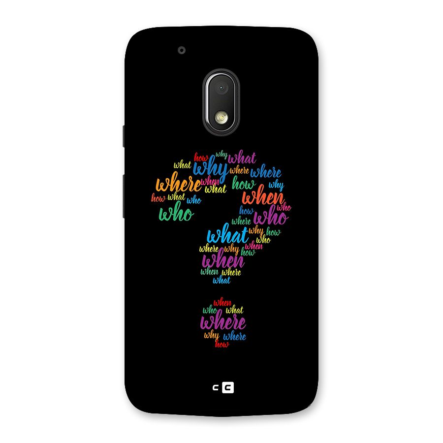 Why When Where How Back Case for Moto G4 Play