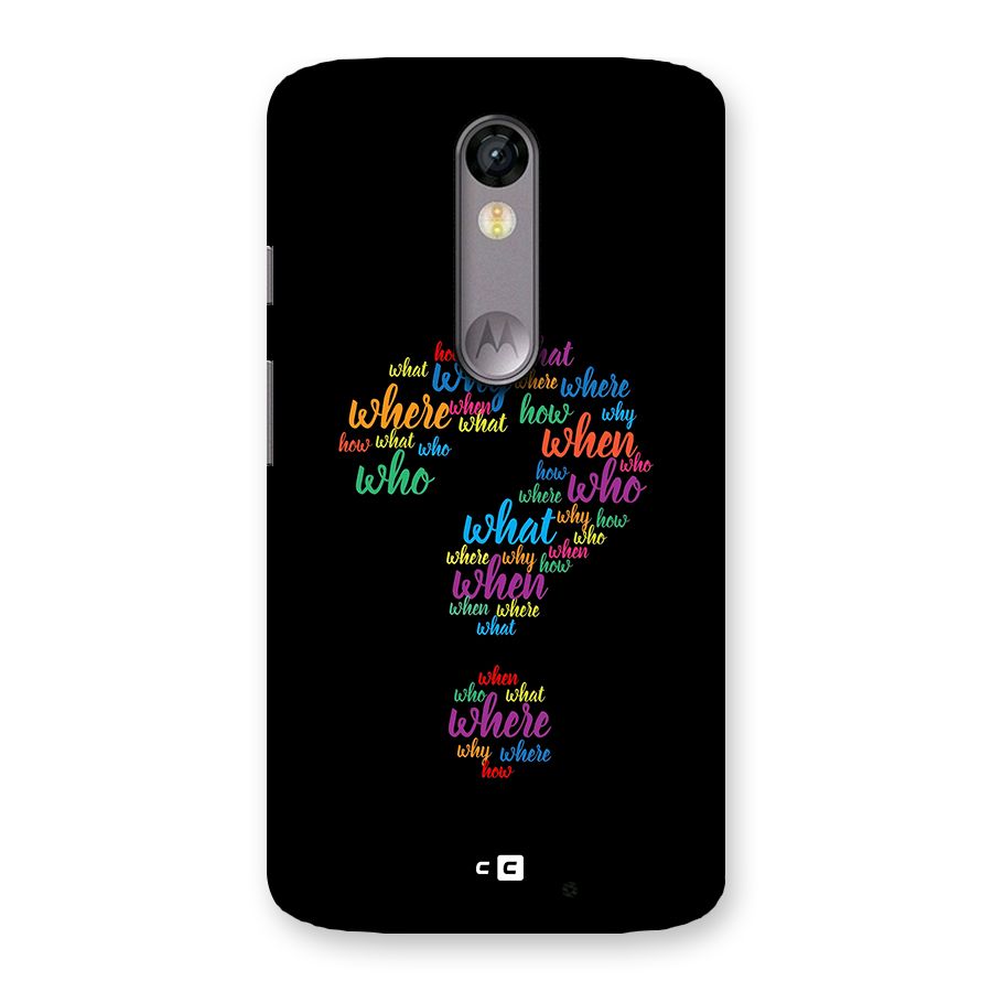 Why When Where How Back Case for Moto X Force