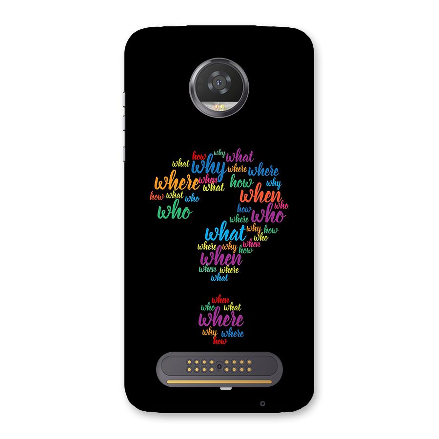 Why When Where How Back Case for Moto Z2 Play