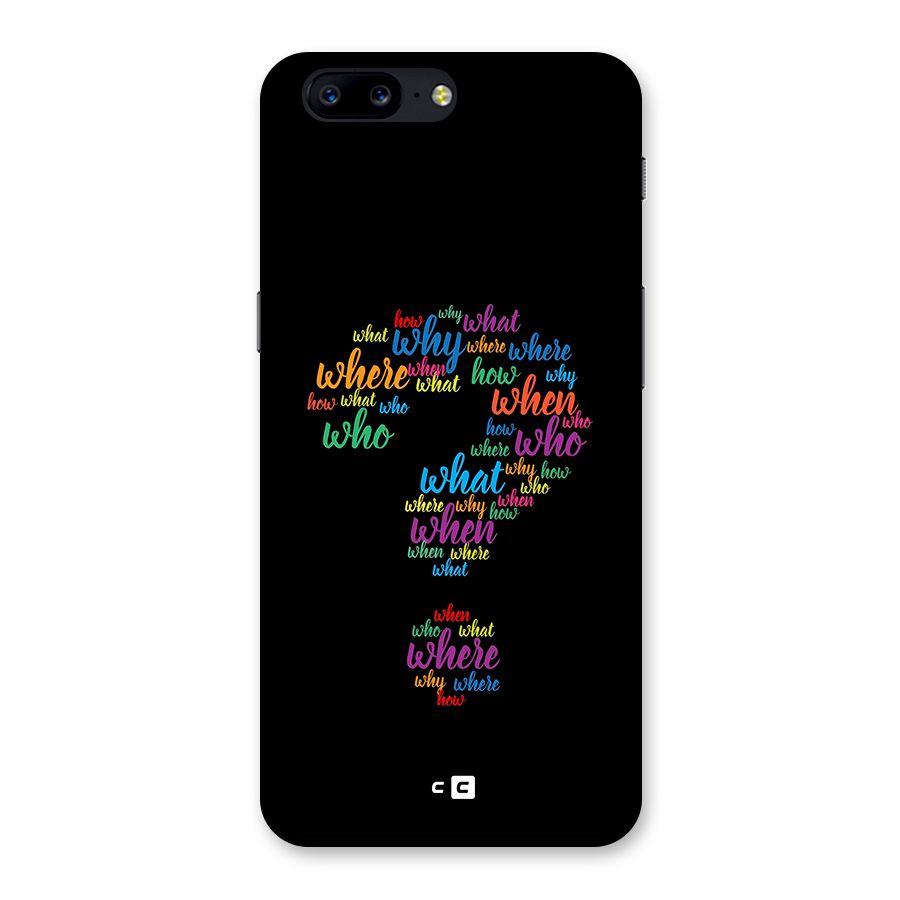 Why When Where How Back Case for OnePlus 5