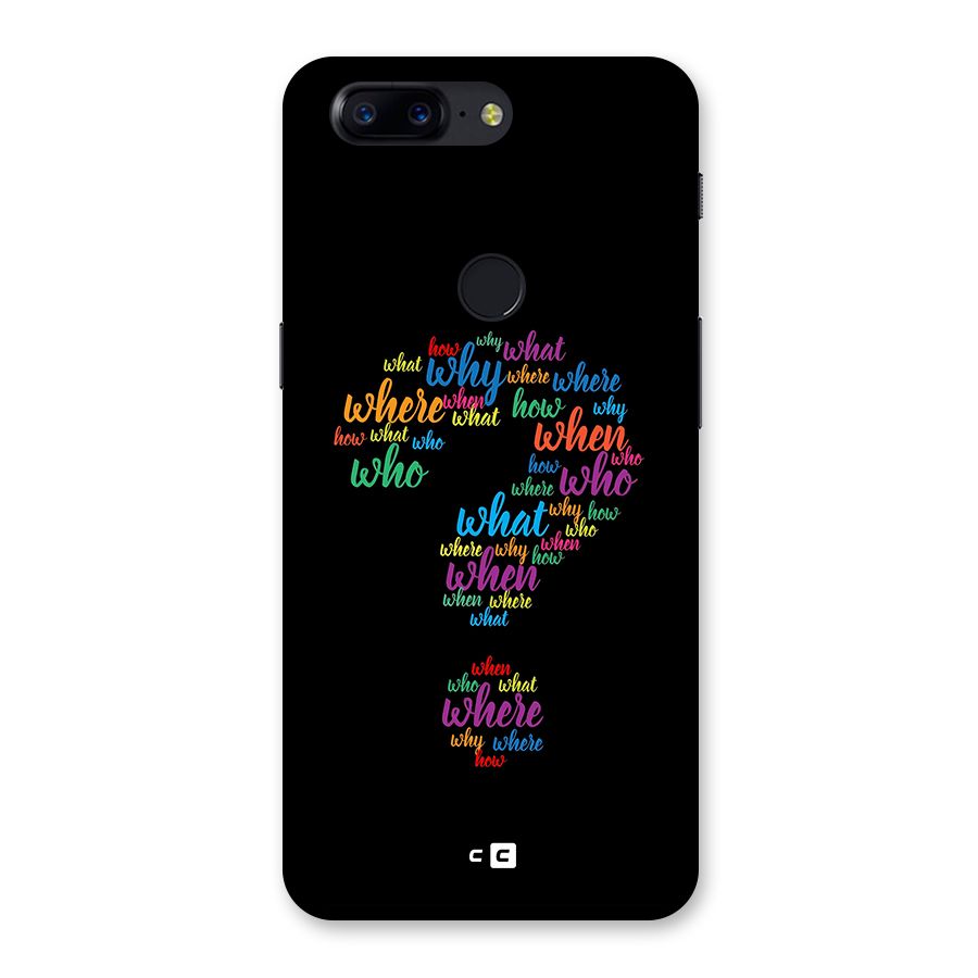 Why When Where How Back Case for OnePlus 5T