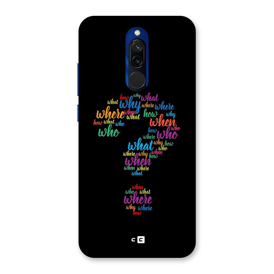 Why When Where How Back Case for Redmi 8