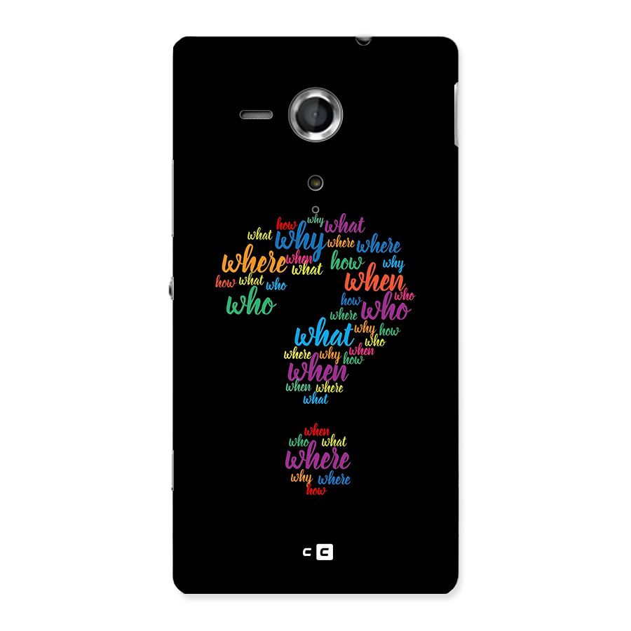 Why When Where How Back Case for Xperia Sp