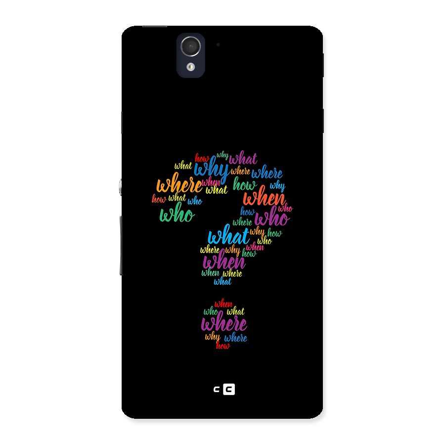 Why When Where How Back Case for Xperia Z