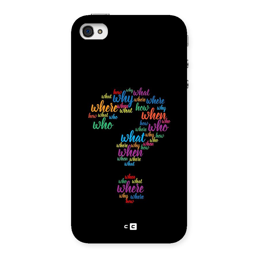 Why When Where How Back Case for iPhone 4 4s