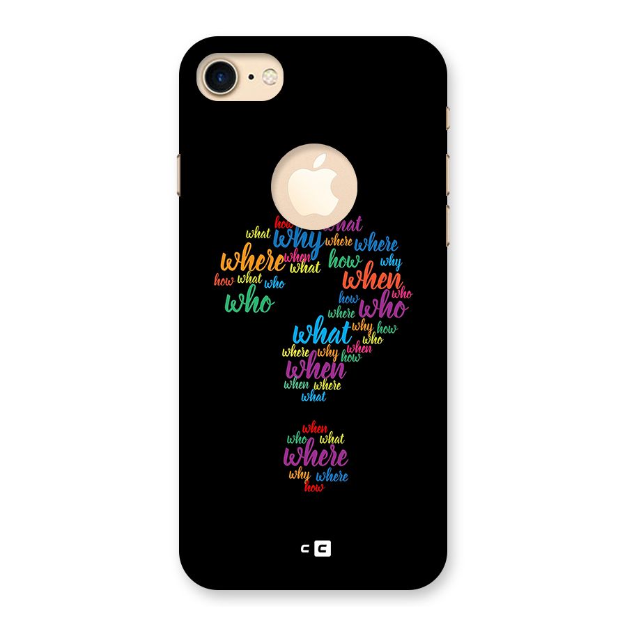 Why When Where How Back Case for iPhone 7 Logo Cut