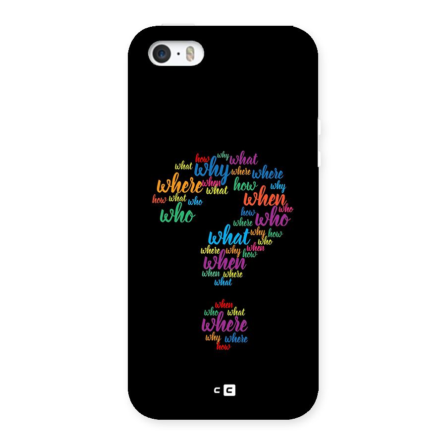 Why When Where How Back Case for iPhone SE 2016