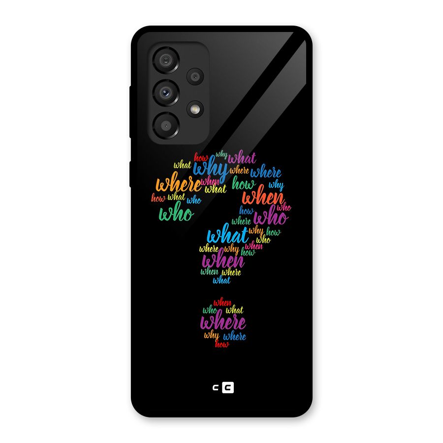 Why When Where How Glass Back Case for Galaxy A33 5G