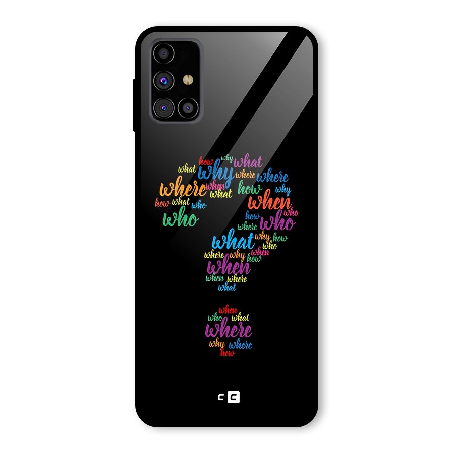Why When Where How Glass Back Case for Galaxy M31s