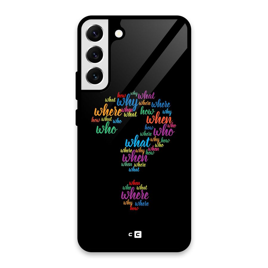 Why When Where How Glass Back Case for Galaxy S22 Plus 5G