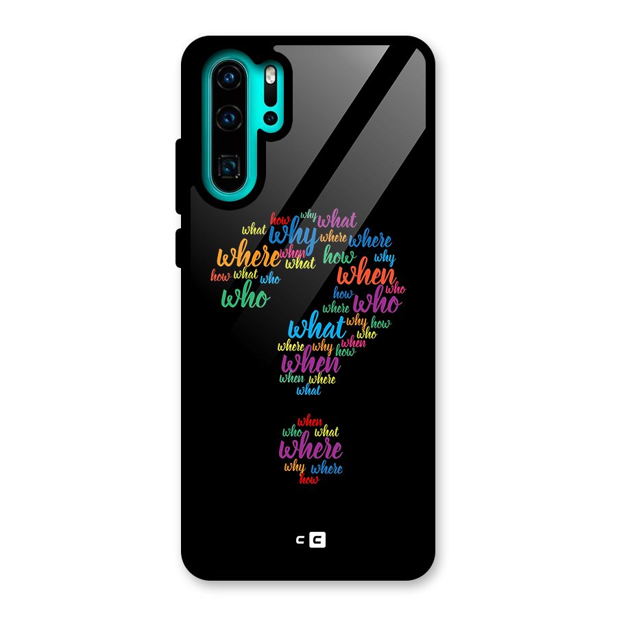 Why When Where How Glass Back Case for Huawei P30 Pro