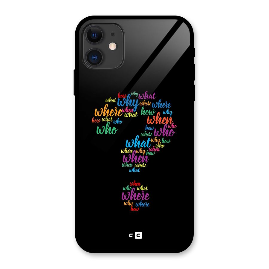 Why When Where How Glass Back Case for iPhone 11