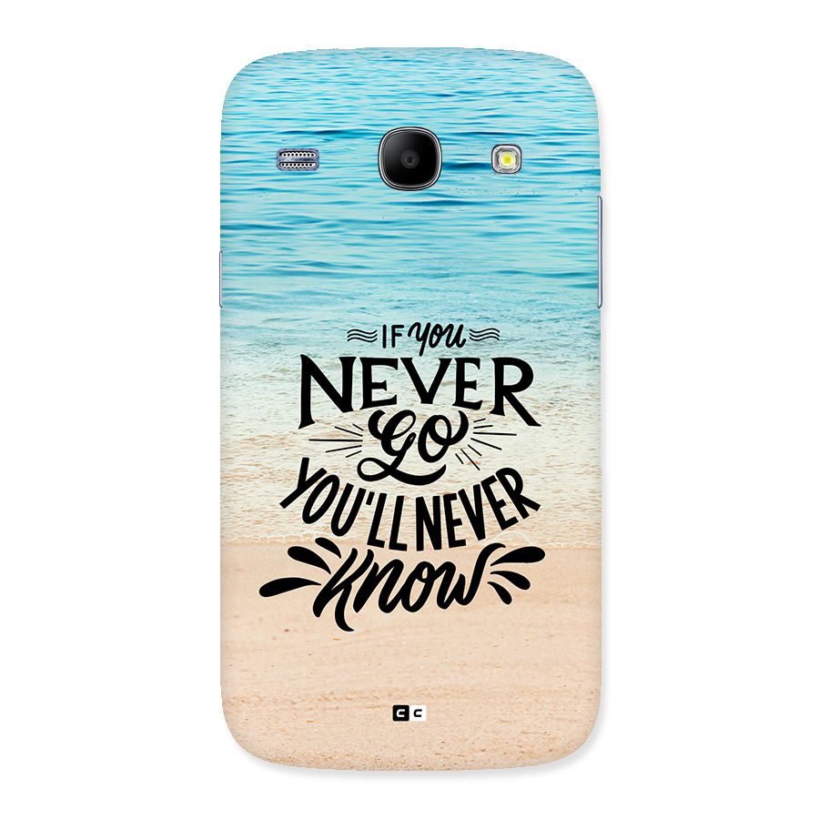 Will Never Know Back Case for Galaxy Core
