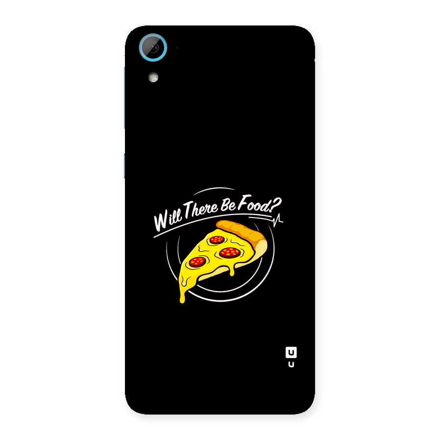 Will There Be Food Back Case for Desire 826