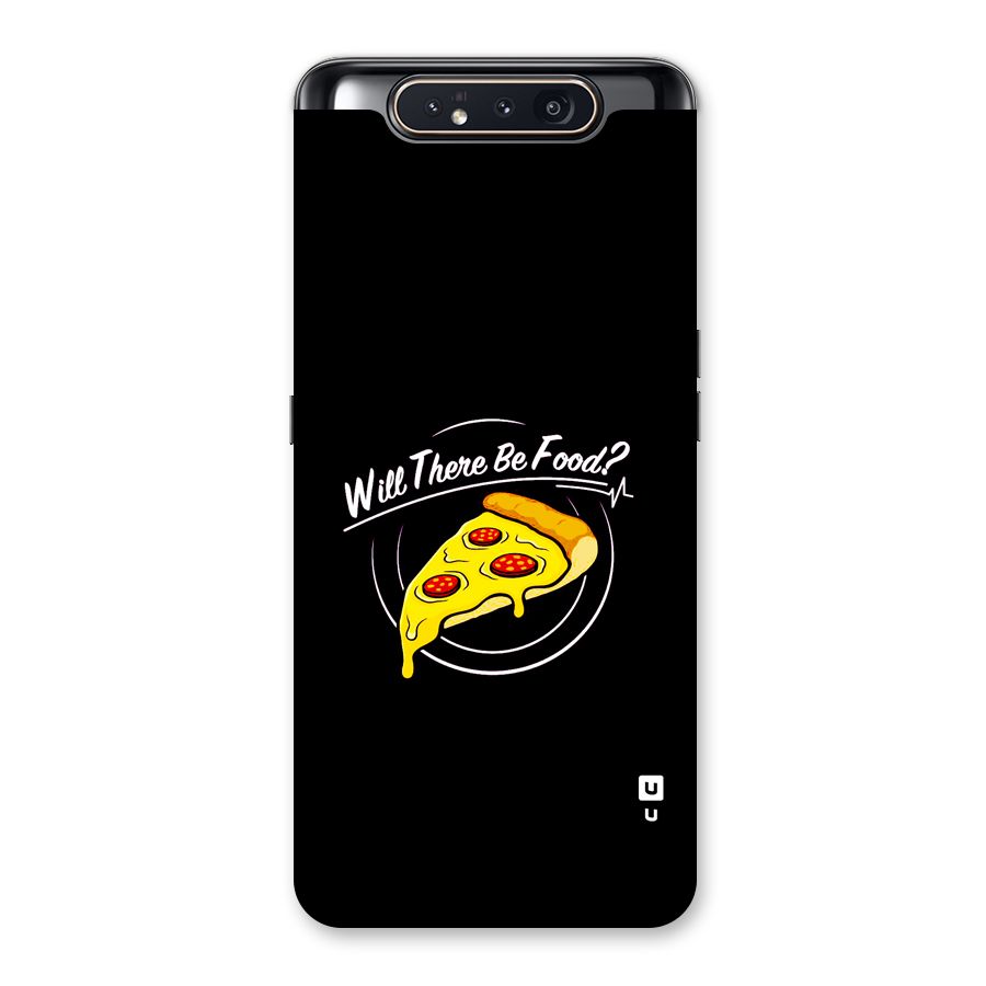 Will There Be Food Back Case for Galaxy A80