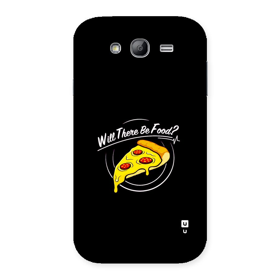 Will There Be Food Back Case for Galaxy Grand Neo Plus