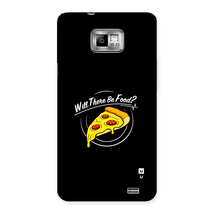 Will There Be Food Back Case for Galaxy S2