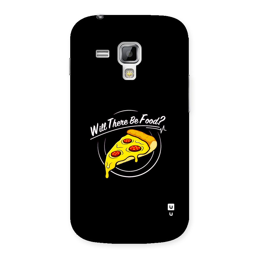 Will There Be Food Back Case for Galaxy S Duos