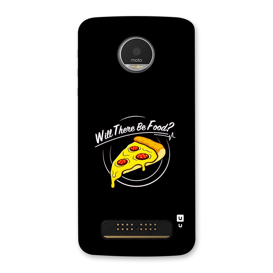 Will There Be Food Back Case for Moto Z Play