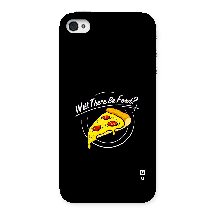 Will There Be Food Back Case for iPhone 4 4s