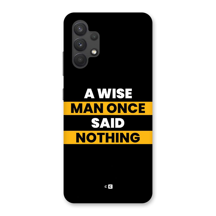 Wise Man Back Case for Galaxy A32