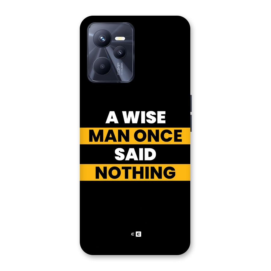 Wise Man Back Case for Realme C35