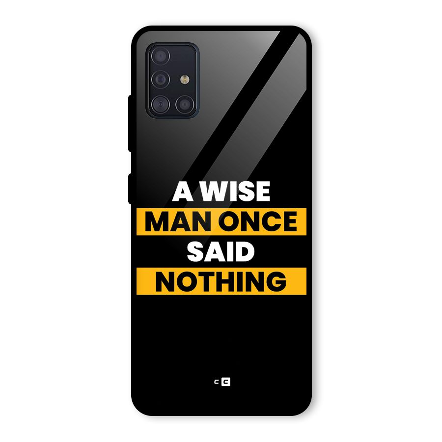 Wise Man Glass Back Case for Galaxy A51