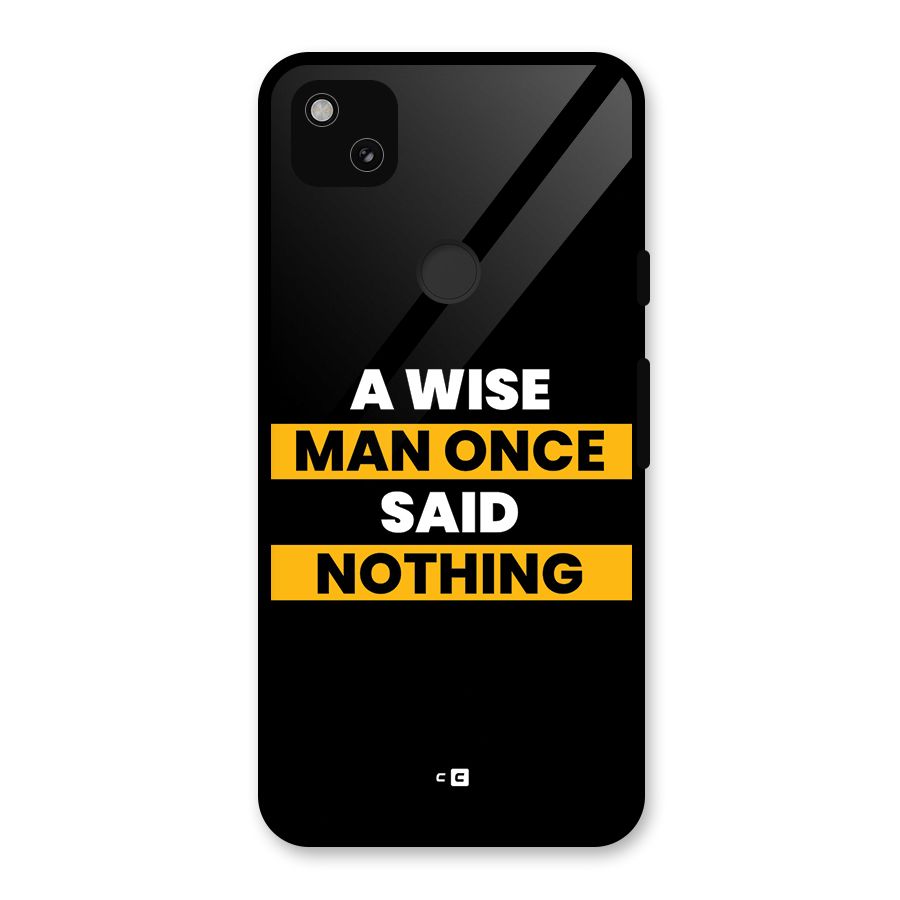 Wise Man Glass Back Case for Google Pixel 4a