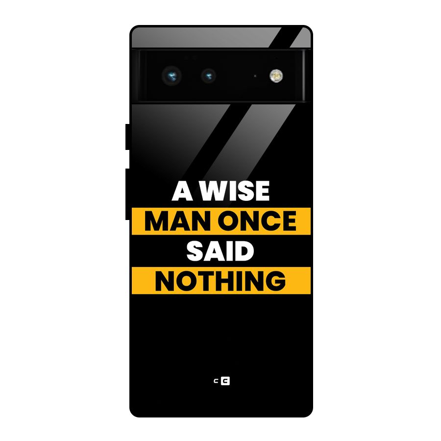 Wise Man Glass Back Case for Google Pixel 6