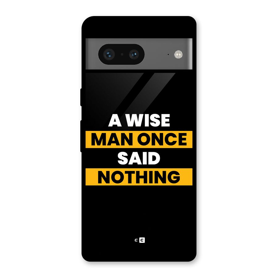 Wise Man Glass Back Case for Google Pixel 7