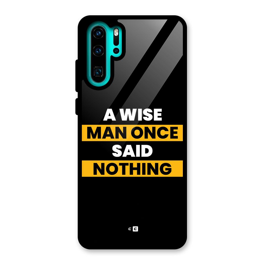 Wise Man Glass Back Case for Huawei P30 Pro