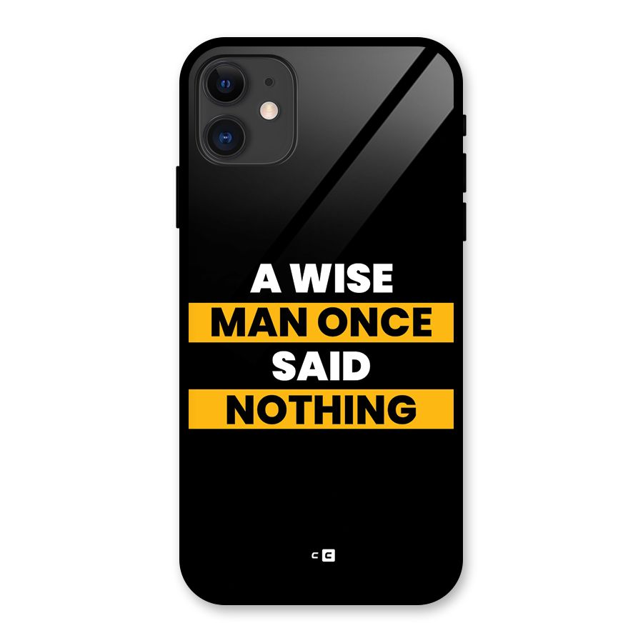 Wise Man Glass Back Case for iPhone 11