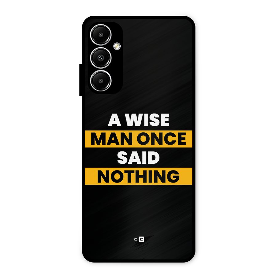 Wise Man Metal Back Case for Galaxy A05s