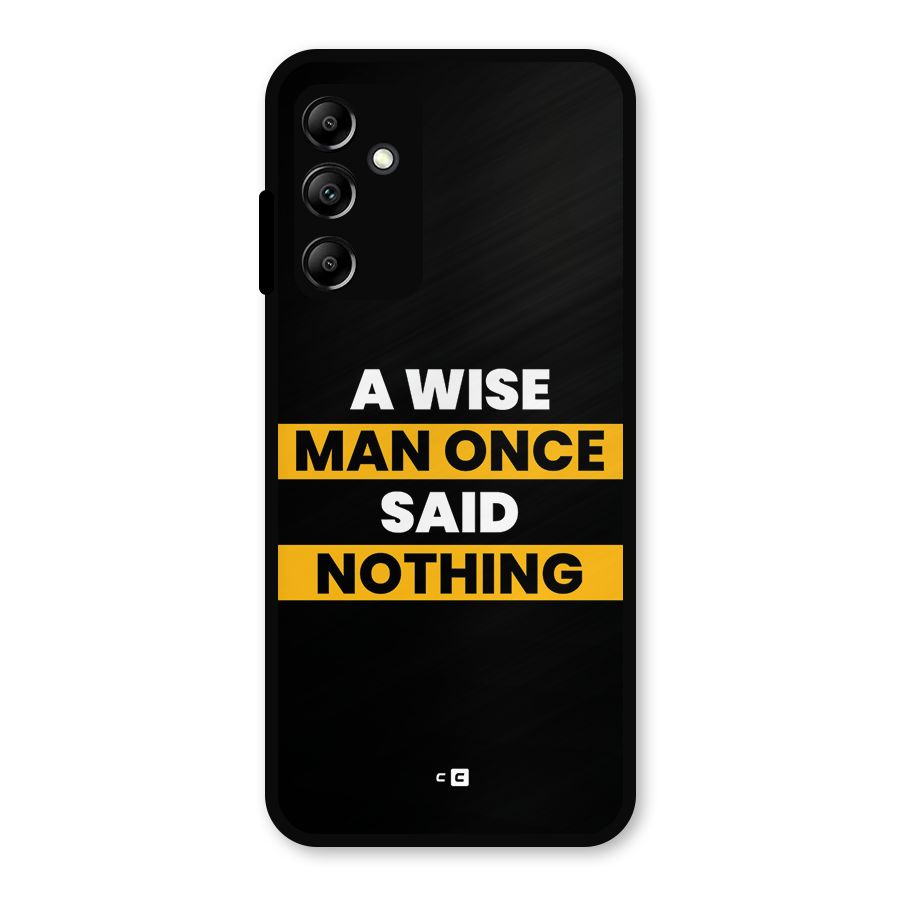 Wise Man Metal Back Case for Galaxy A14 5G