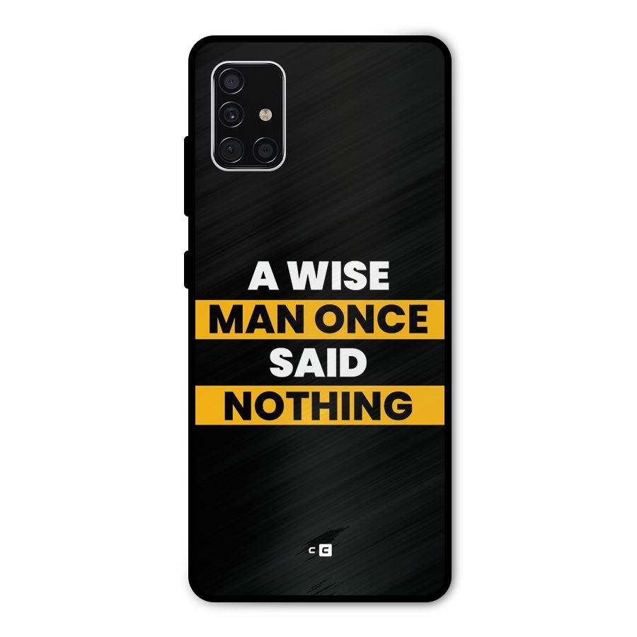Wise Man Metal Back Case for Galaxy A51