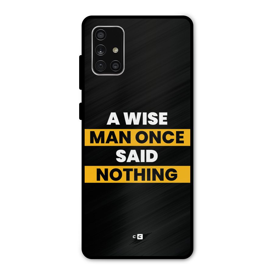 Wise Man Metal Back Case for Galaxy A71