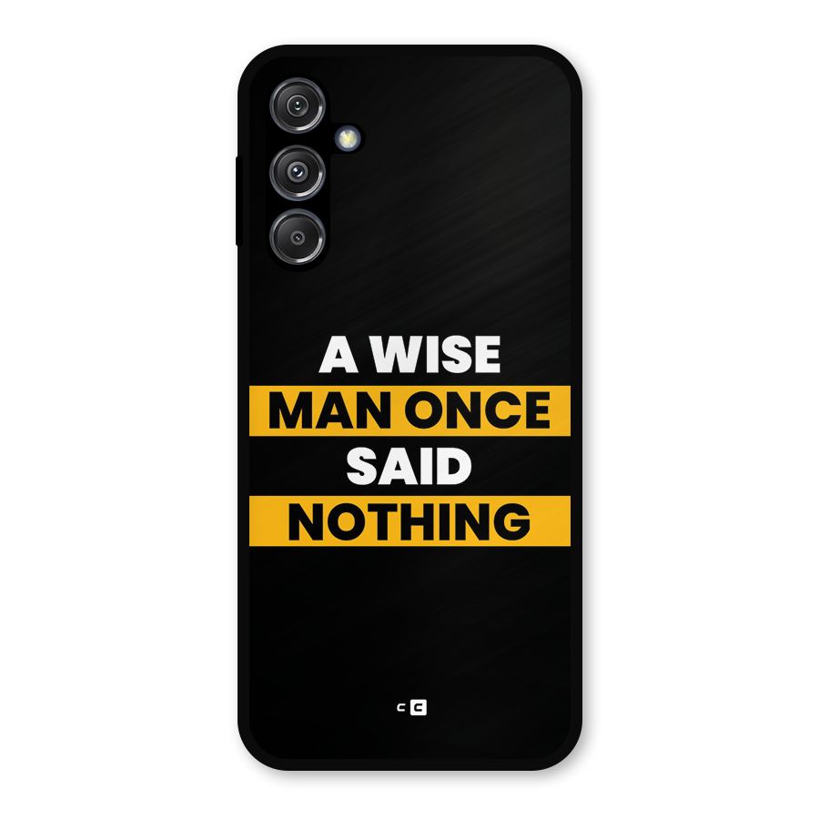 Wise Man Metal Back Case for Galaxy M34 5G