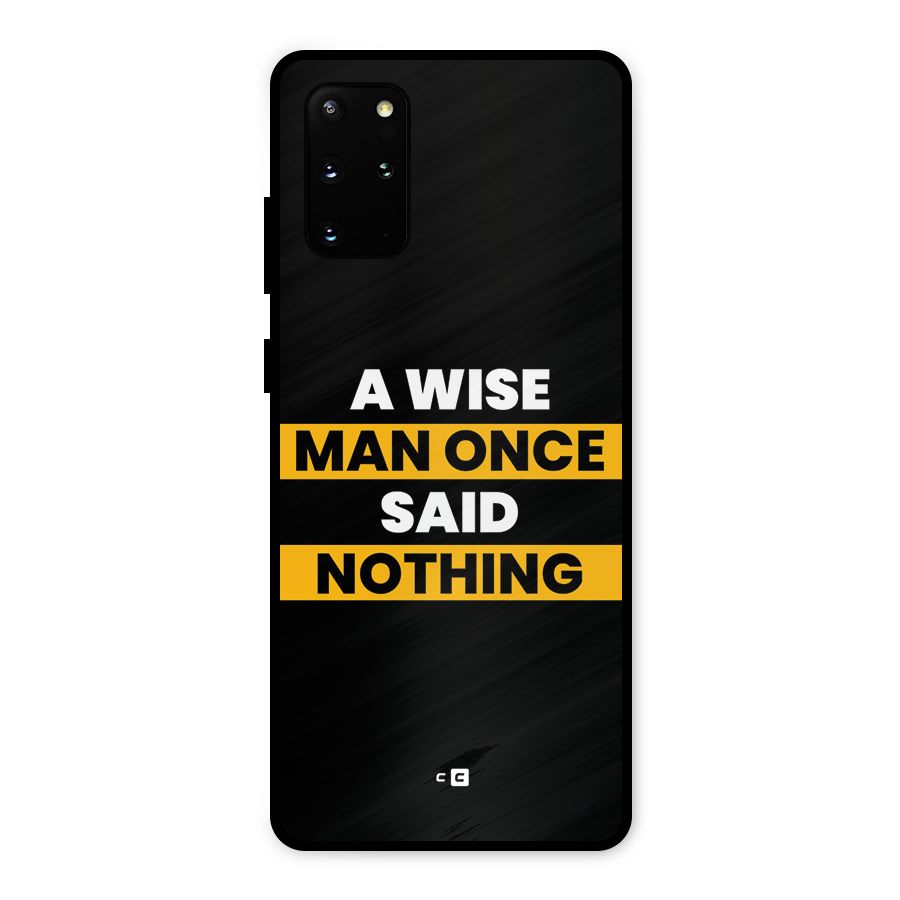 Wise Man Metal Back Case for Galaxy S20 Plus