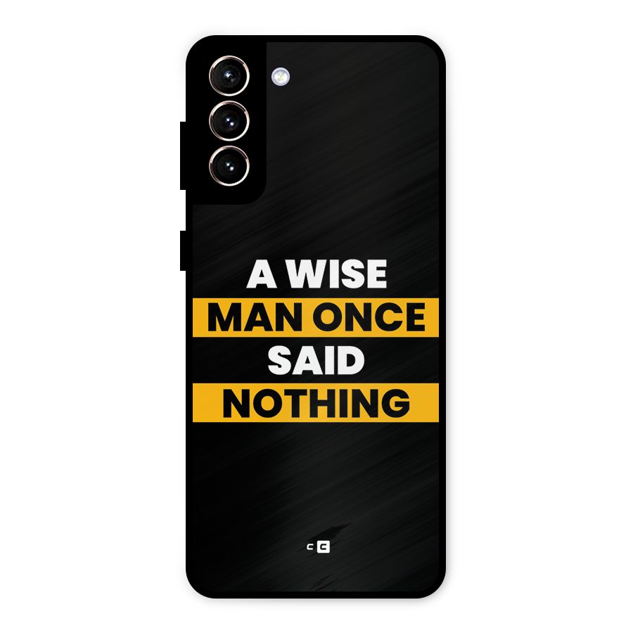 Wise Man Metal Back Case for Galaxy S21 Plus