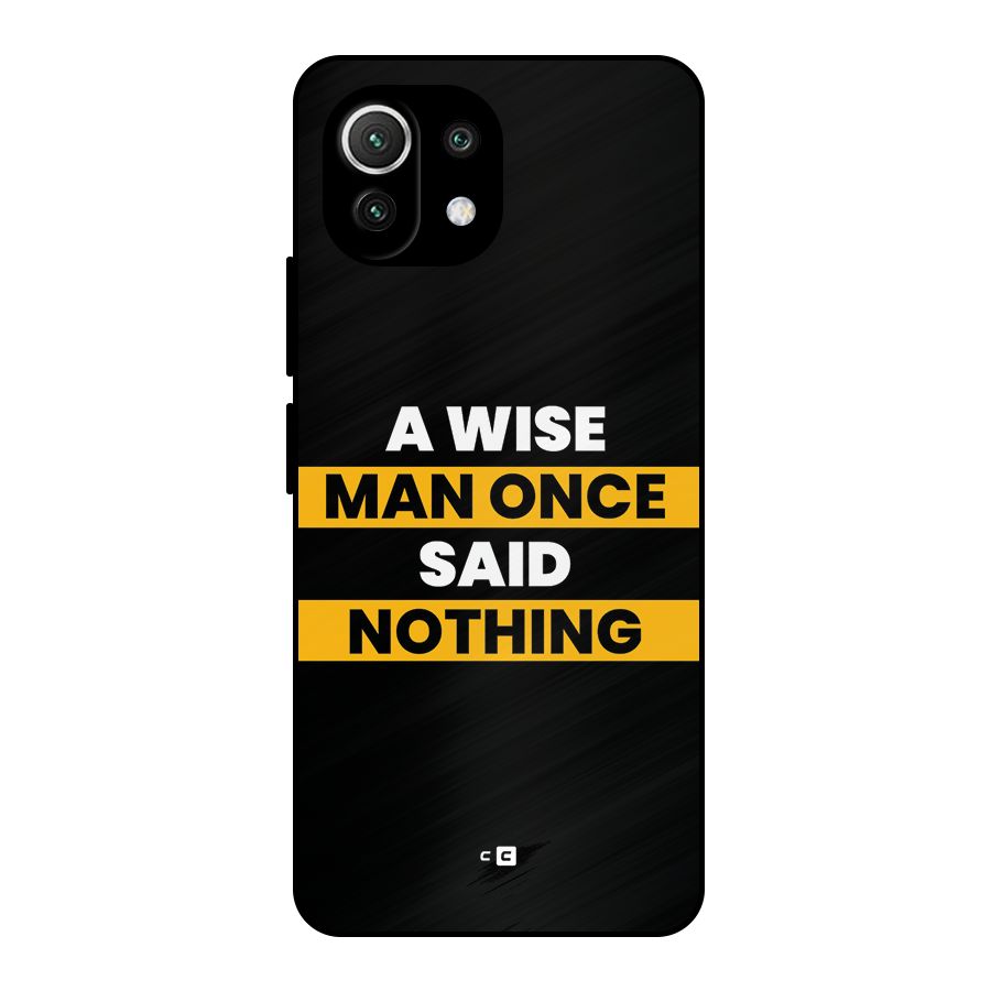Wise Man Metal Back Case for Mi 11 Lite