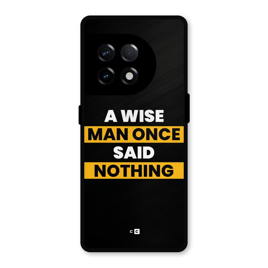 Wise Man Metal Back Case for OnePlus 11R