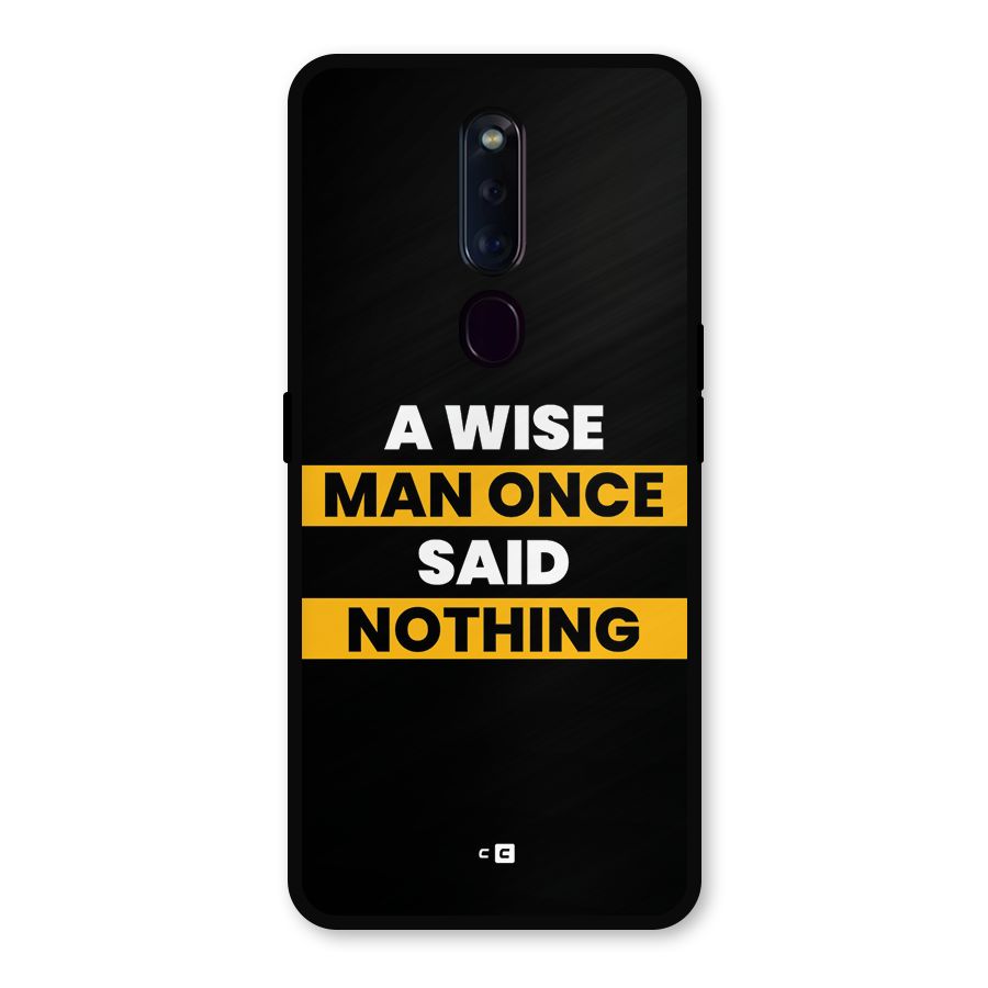 Wise Man Metal Back Case for Oppo F11 Pro
