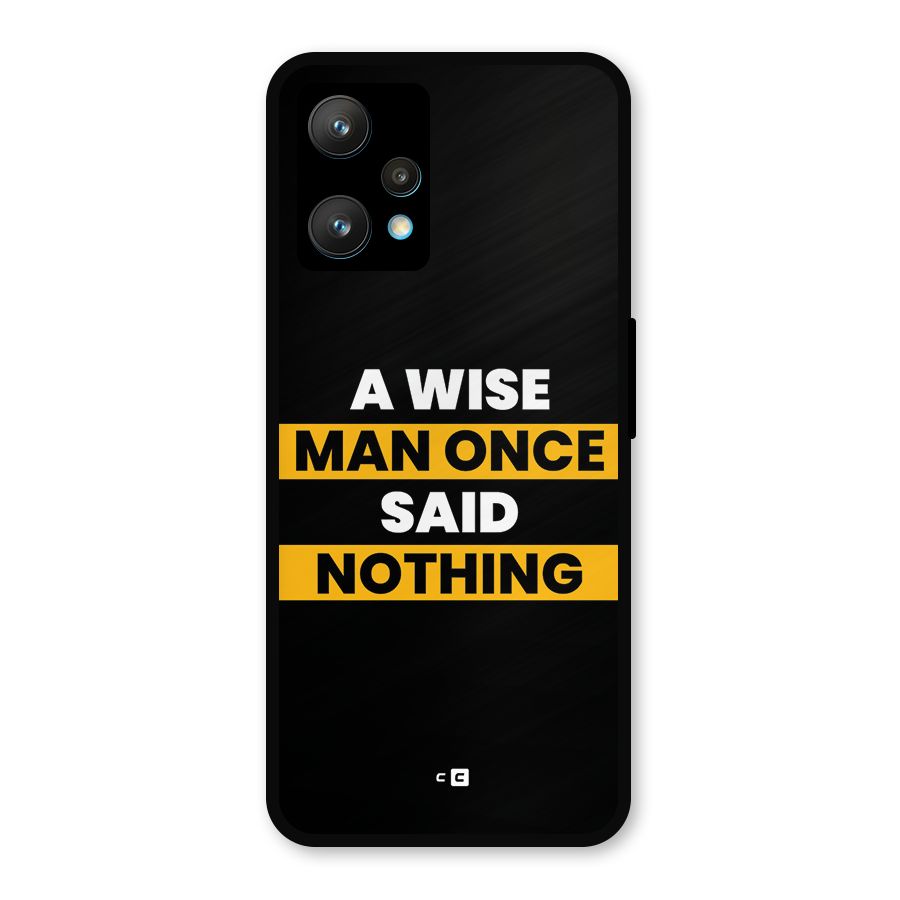 Wise Man Metal Back Case for Realme 9 Pro Plus 5G